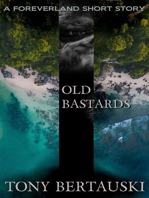 cover image of Old Bastards (A Foreverland Short Story)